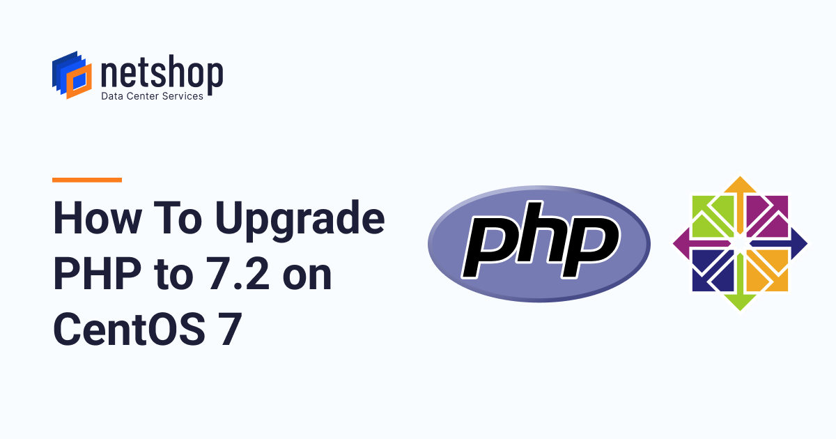 How To Upgrade PHP to 7.2 on CentOS 7 · NetShop ISP