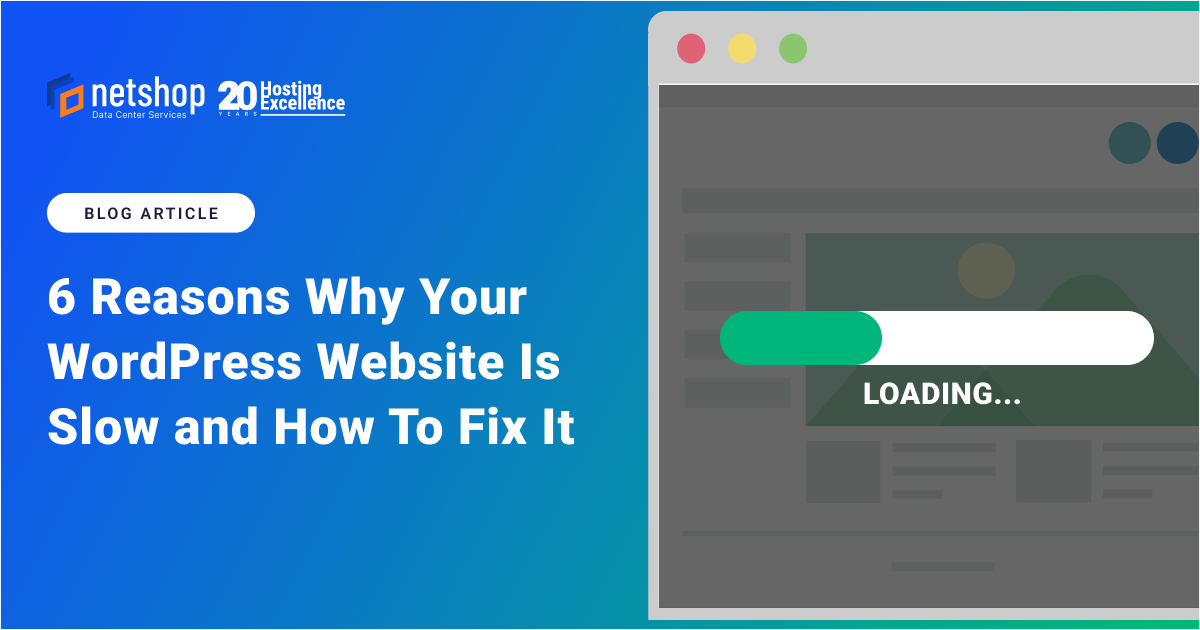 6 Reasons Why Your WordPress Website Is Slow And How to Fix It ...
